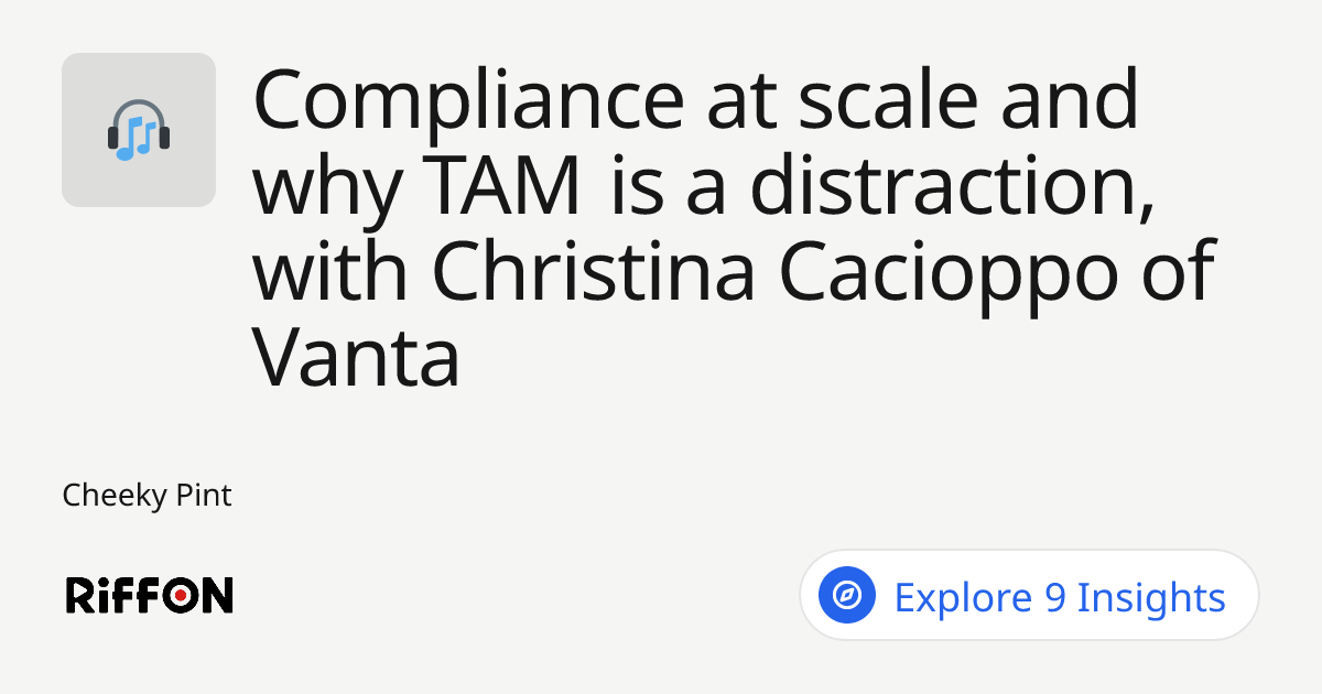 RiffOn - Compliance at scale and why TAM is a distraction, with ...