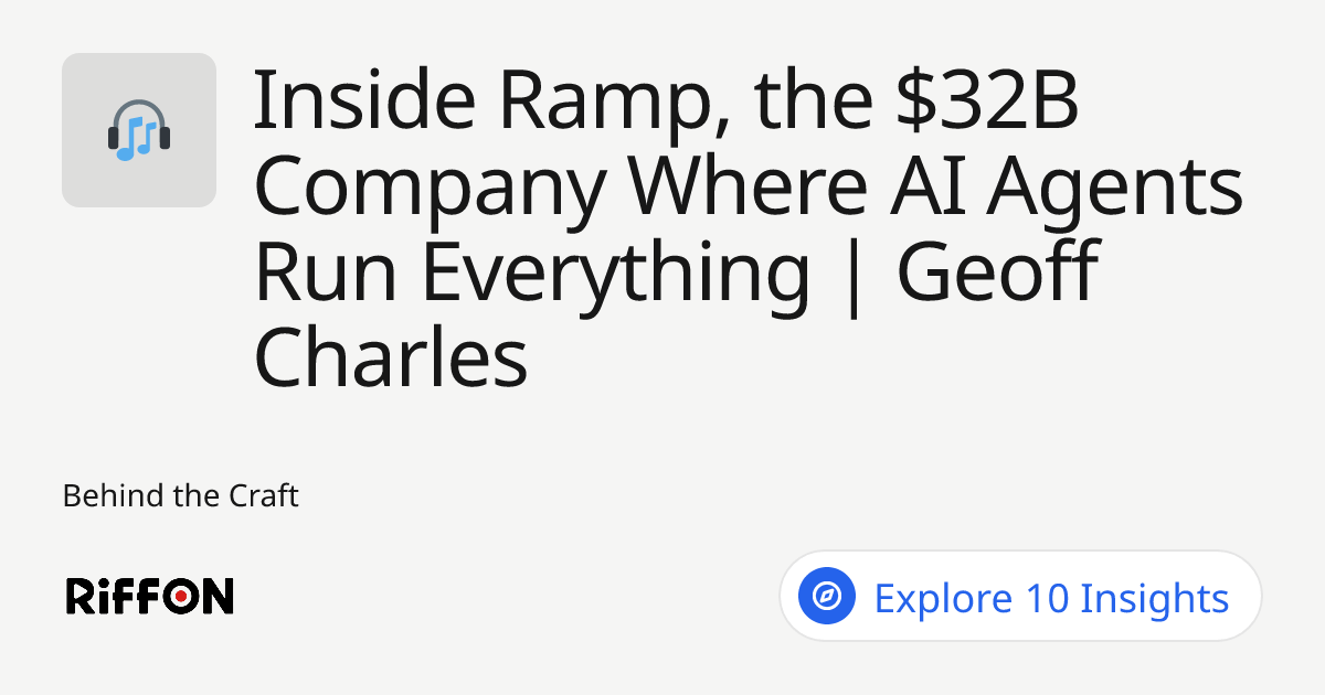 RiffOn - Inside Ramp, the $32B Company Where AI Agents Run Everything ...